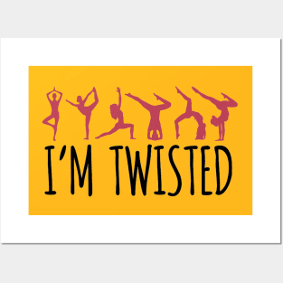 I'm Twisted Posters and Art